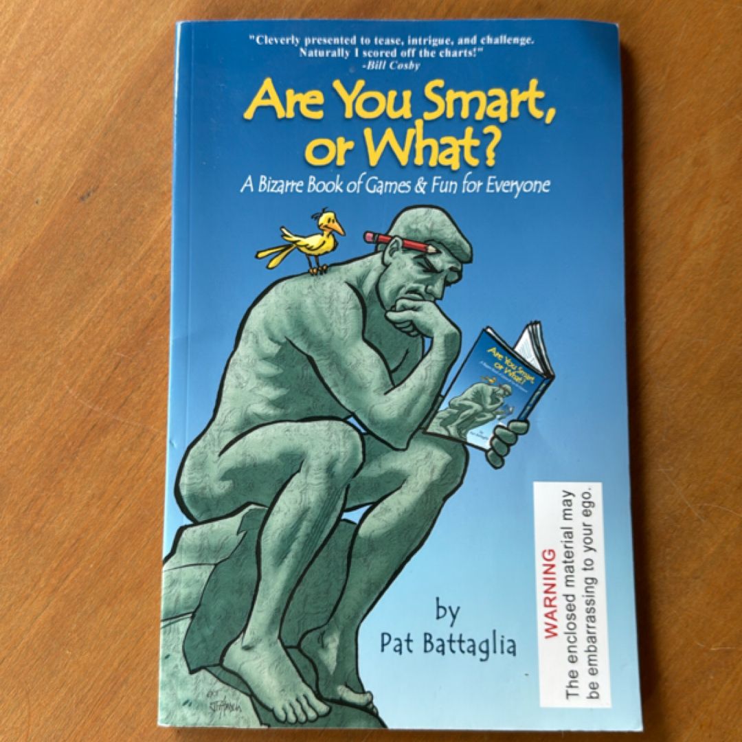 Are You Smart, or What?