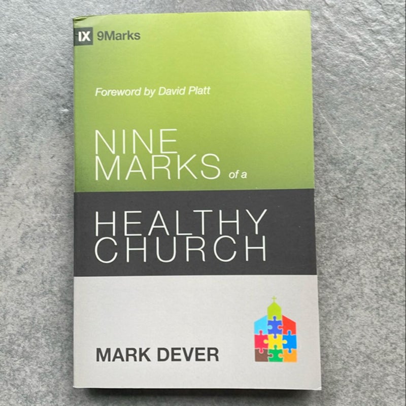 Nine Marks of a Healthy Church