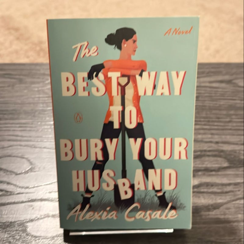 The Best Way to Bury Your Husband