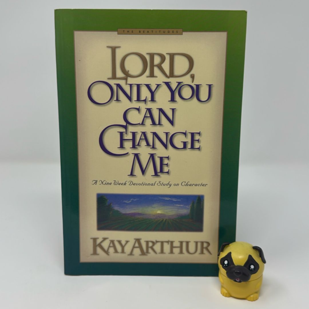 Lord, Only You Can Change Me