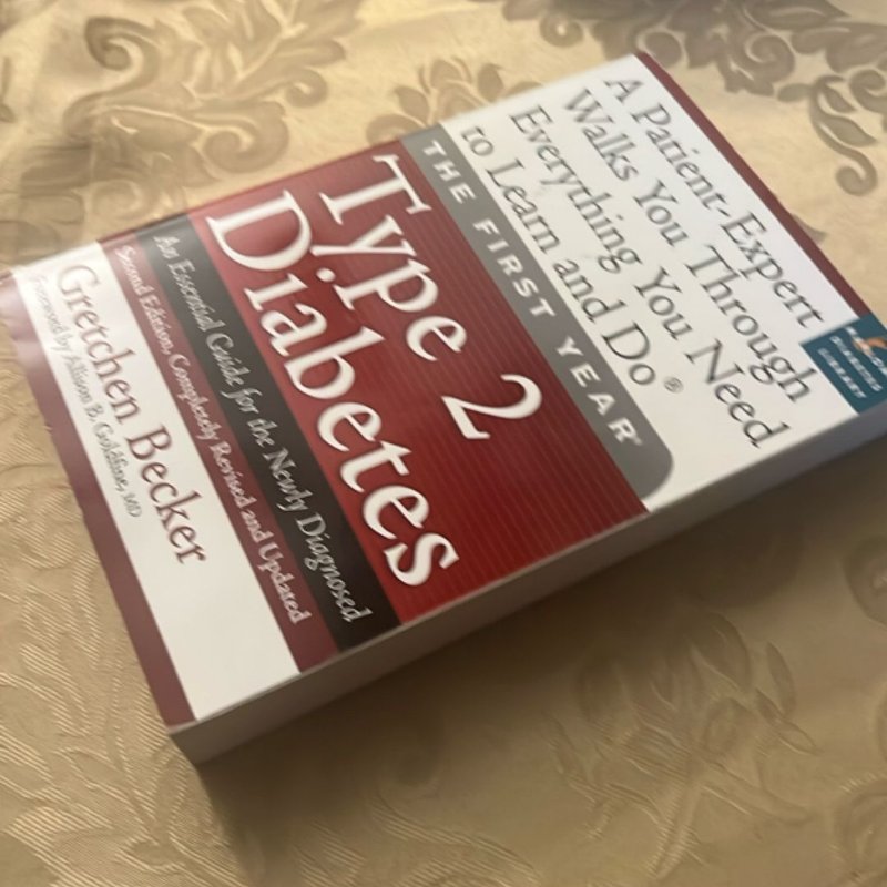 The First Year--Type 2 Diabetes by Gretchen Becker, Allison Goldfine
