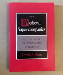 The Medieval Super-Companies