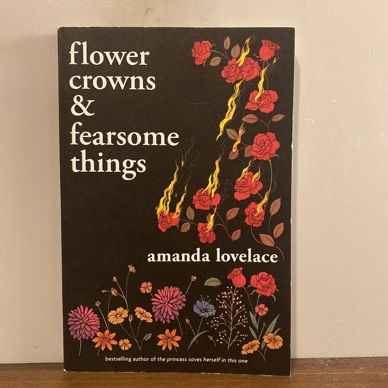 Flower Crowns and Fearsome Things