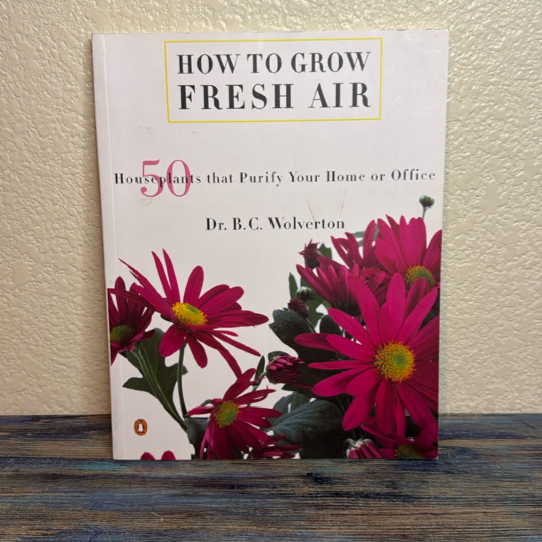 How to Grow Fresh Air
