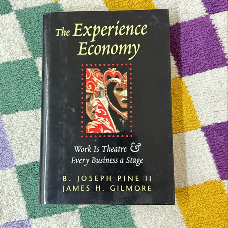 The Experience Economy