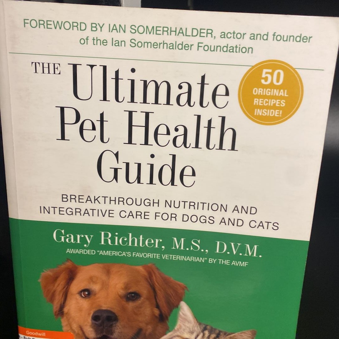 The Ultimate Pet Health Guide by Gary Richter, Paperback Pangobooks