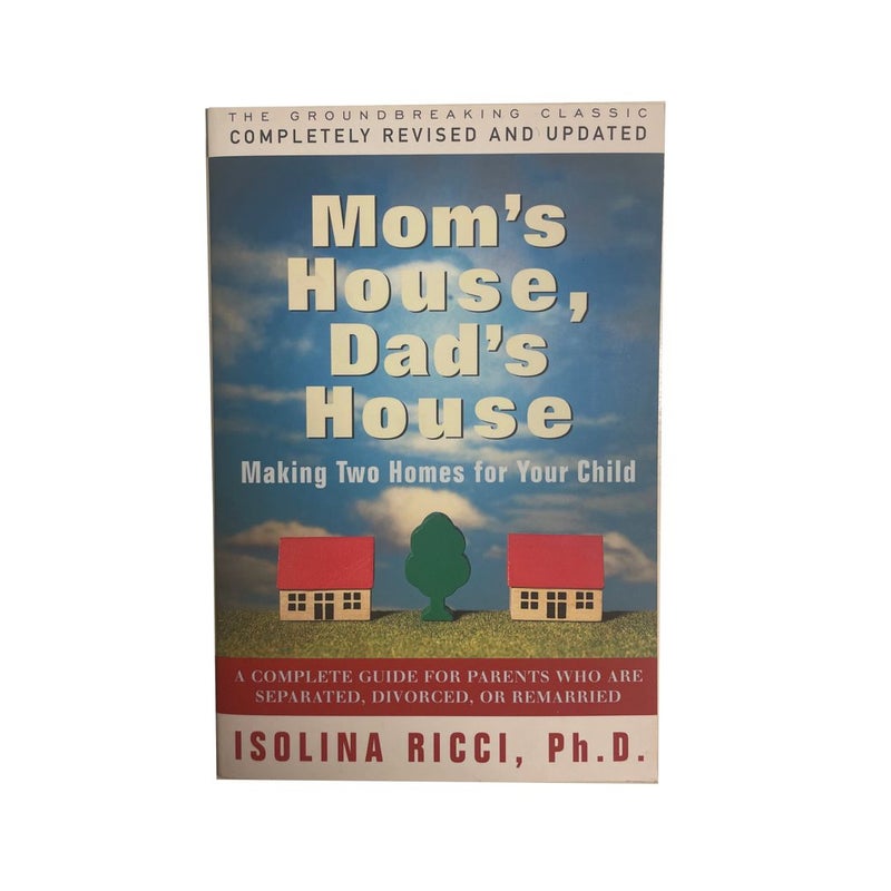 Mom's House, Dad's House