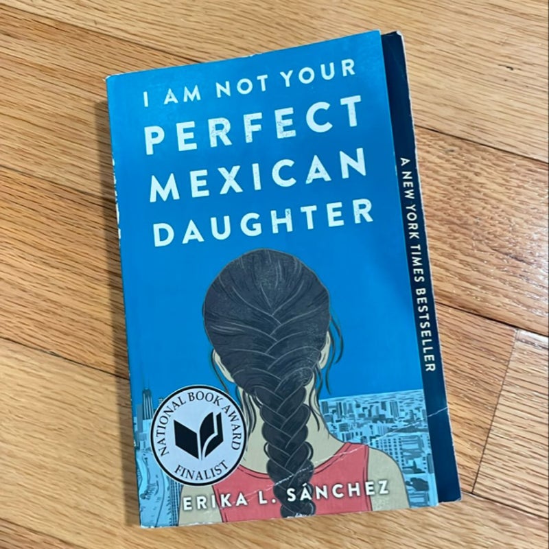 I Am Not Your Perfect Mexican Daughter