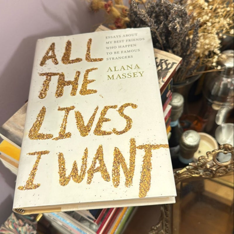 All the Lives I Want