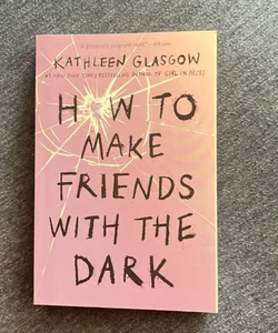How to Make Friends with the Dark