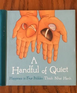 A Handful of Quiet