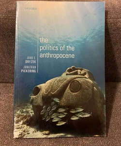The Politics of the Anthropocene