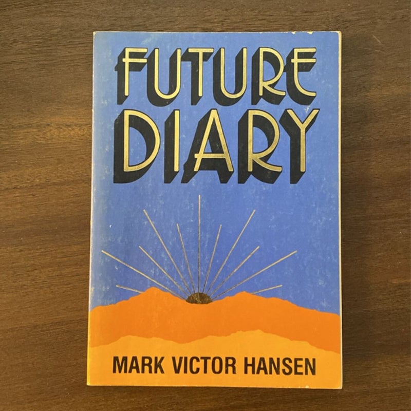 Mark Victor Hansen Reader’s Bundle (Achieve Total Prosperity & Future Diary)