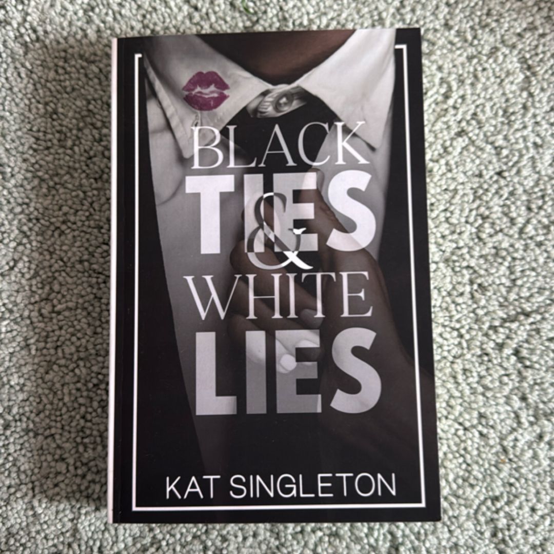 Black Ties and White Lies