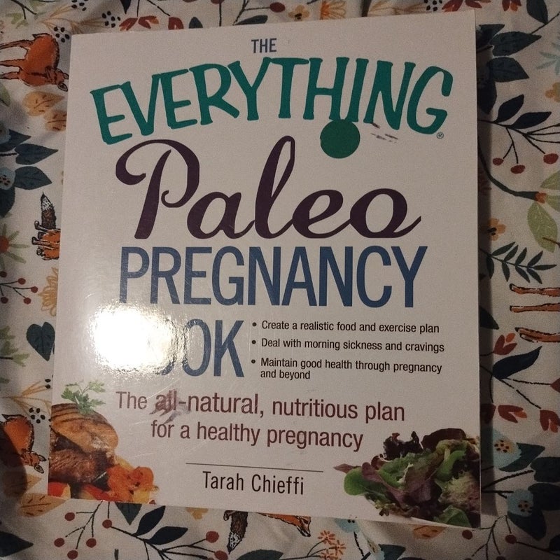 The Everything Paleo Pregnancy Book