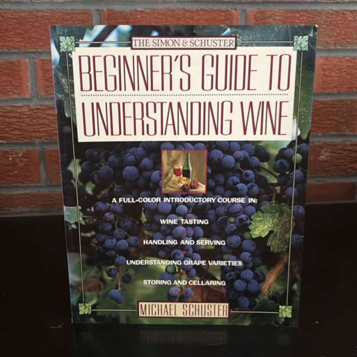 The Simon and Schuster Beginner's Guide to Understanding Wine by ...
