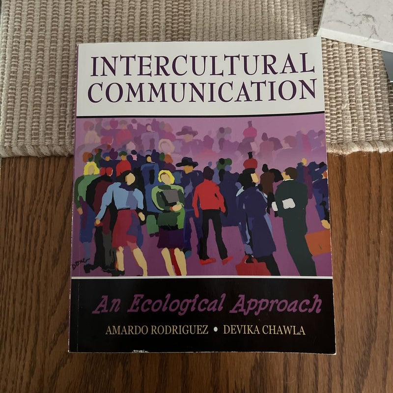 Intercultural Communication: an Ecological Approach