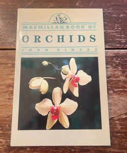The Macmillan Book of Orchids