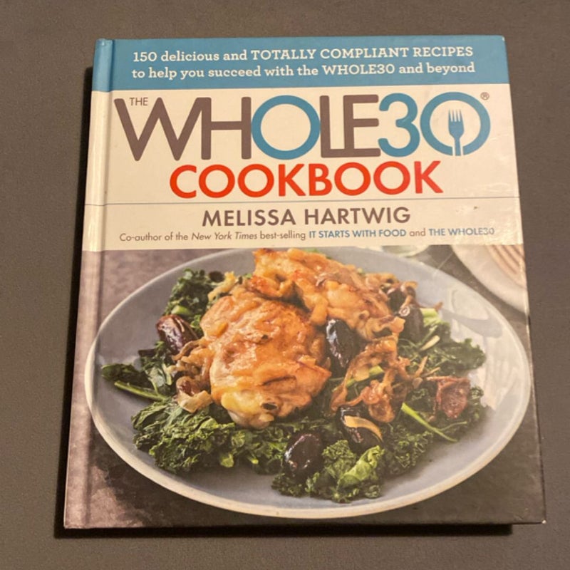 The Whole30 Cookbook