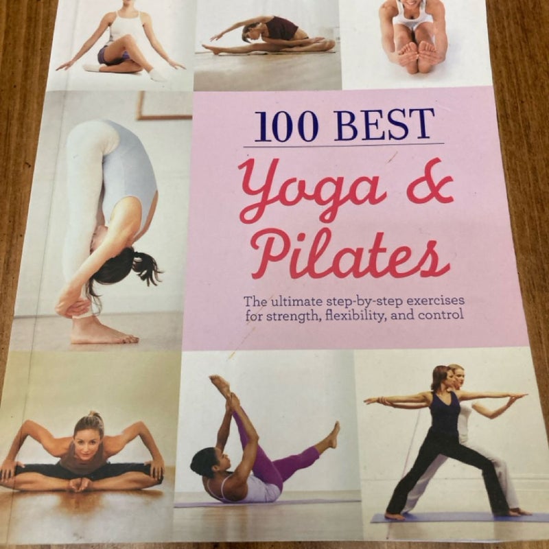 100 Best Yoga and Pilates