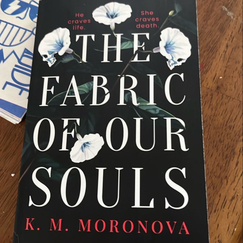 The Fabric of Our Souls