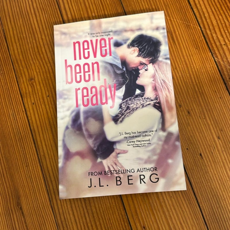 Never Been Ready (Signed)