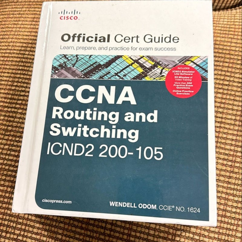 CCNA Routing and Switching ICND2 200-105 Official Cert Guide