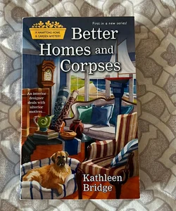 Better Homes and Corpses