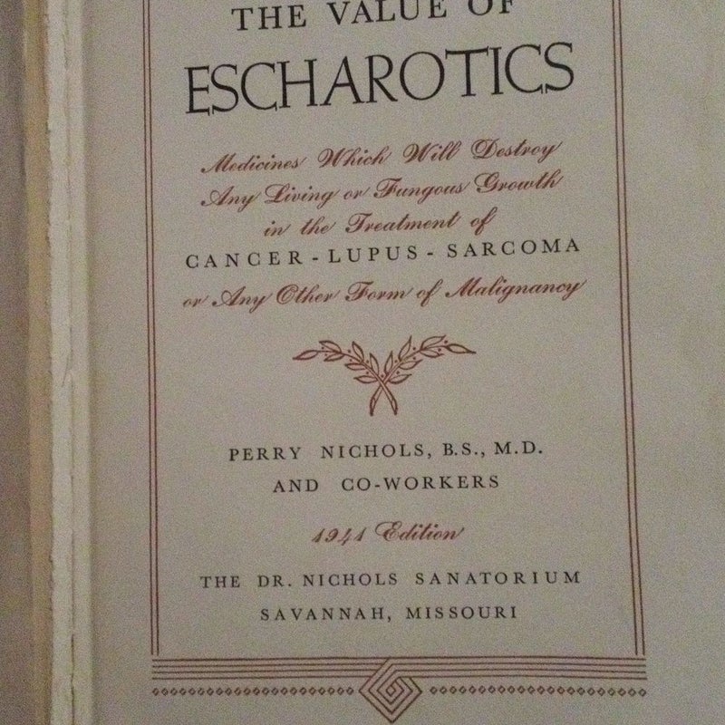 The Value Of Escharotics