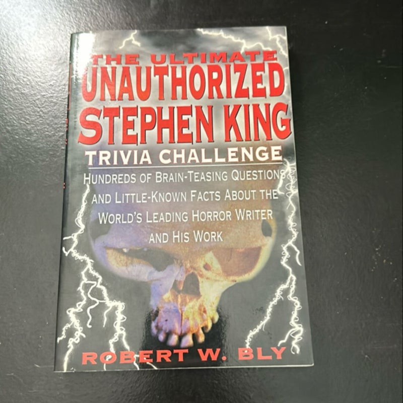 The Ultimate Unauthorized Stephen King Trivia Challenge 