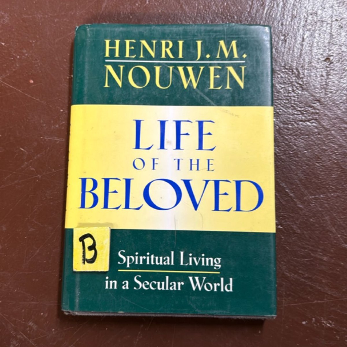 Life of the Beloved by Henri J. M. Nouwen