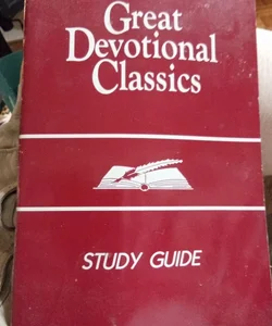 Great Devotional Classics Study Guide