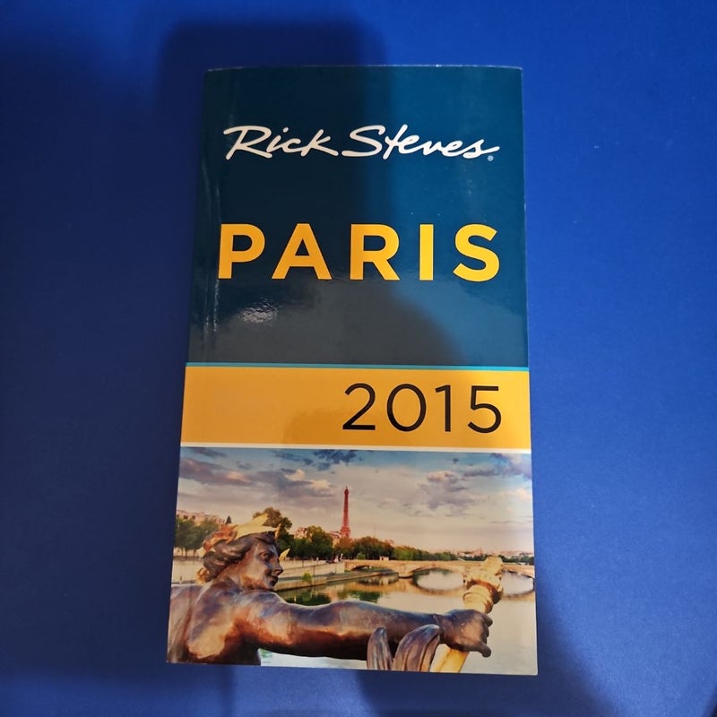 Rick Steves' PARIS 2015