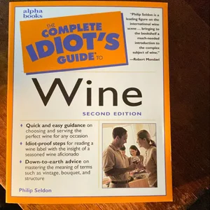 Complete Idiot's Guide to Wine