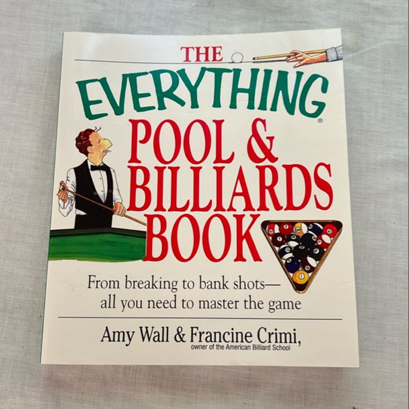 The Everything® Pool and Billiards Book