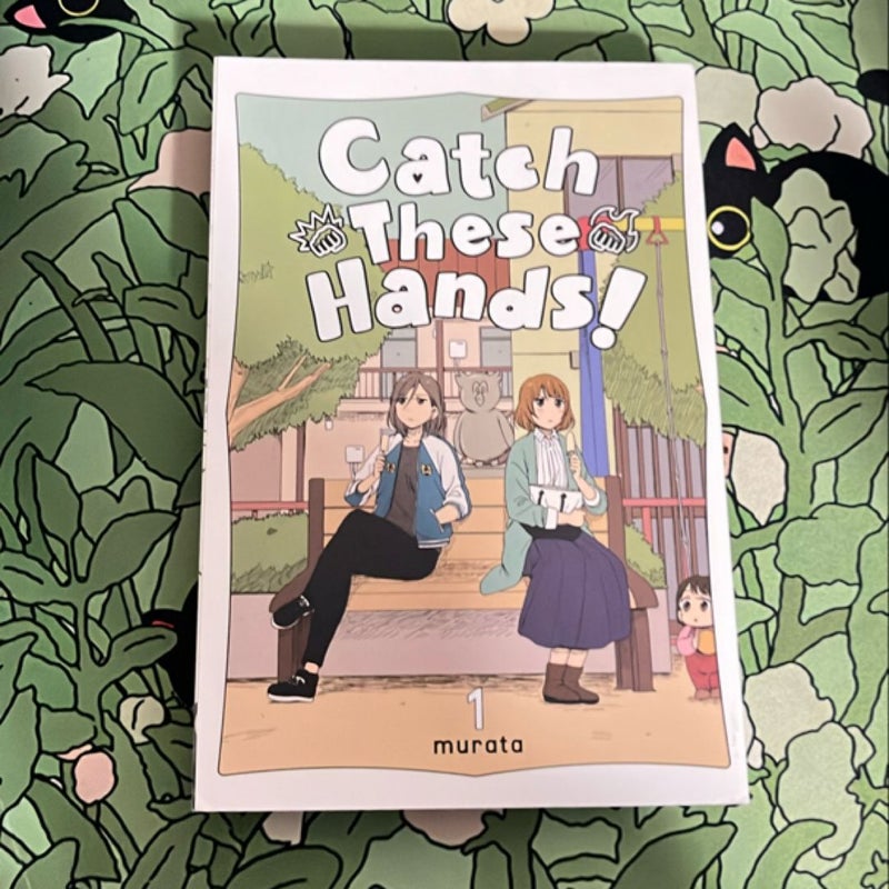 Catch These Hands!, Vol. 1