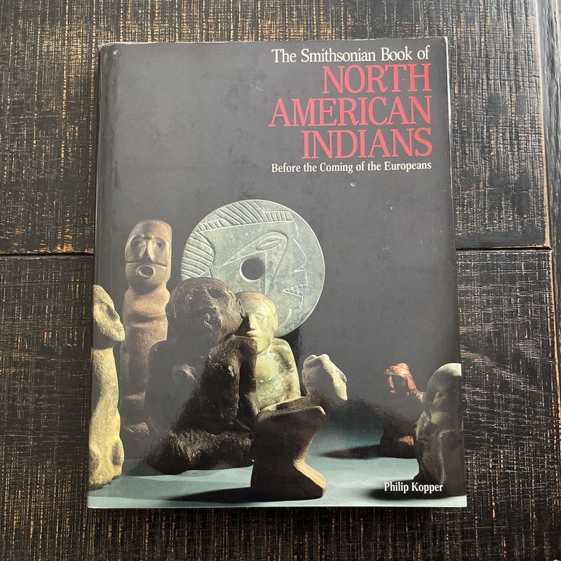 The Smithsonian Book of North America Indians