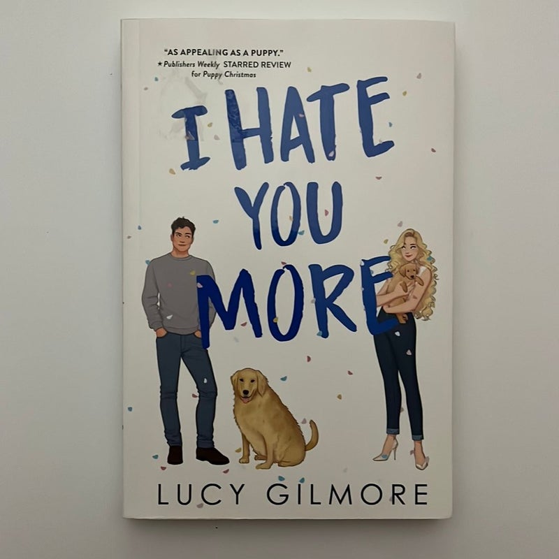 I Hate You More