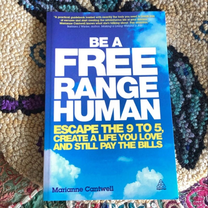 Be a Free Range Human