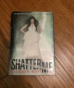 Shatter Me (first edition)
