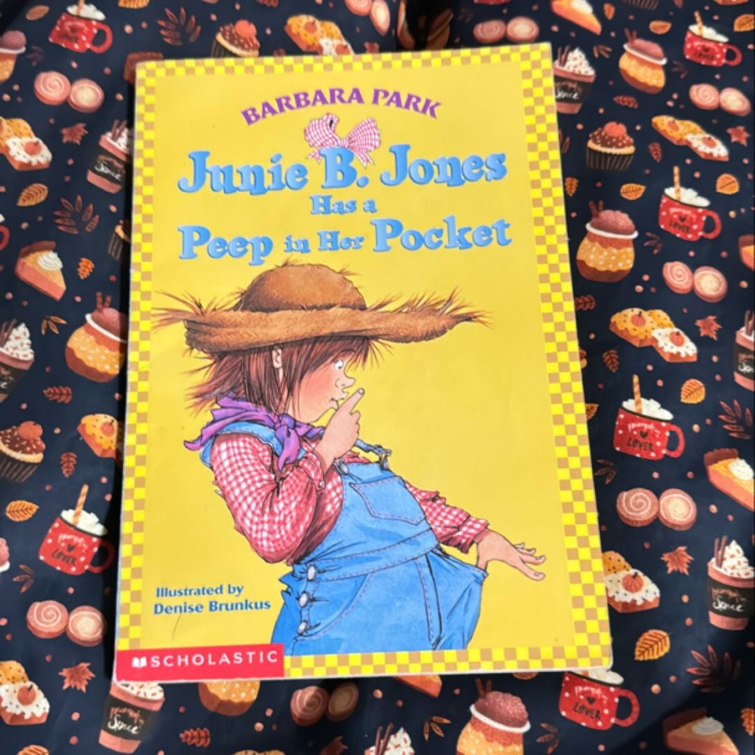 Junie B. Jones #15: Junie B. Jones Has a Peep in Her Pocket