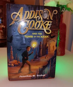 Addison Cooke and the Tomb of the Khan