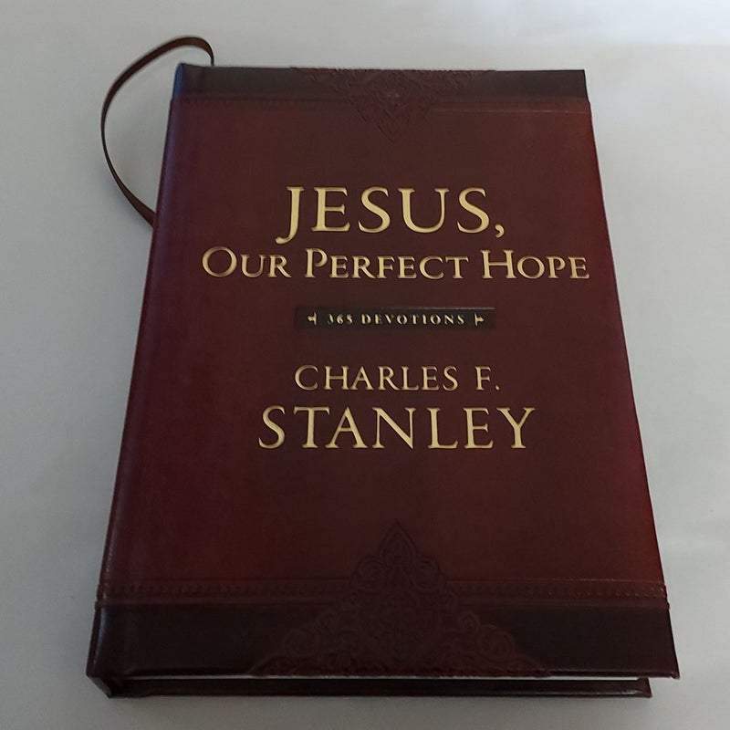 Jesus, Our Perfect Hope by Charles F. Stanley, Hardcover | Pangobooks