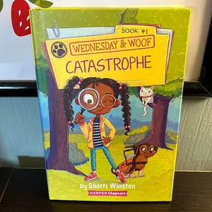 Wednesday and Woof #1: Catastrophe