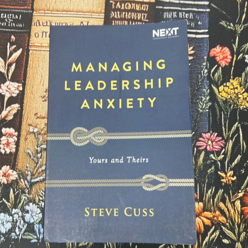 Managing Leadership Anxiety