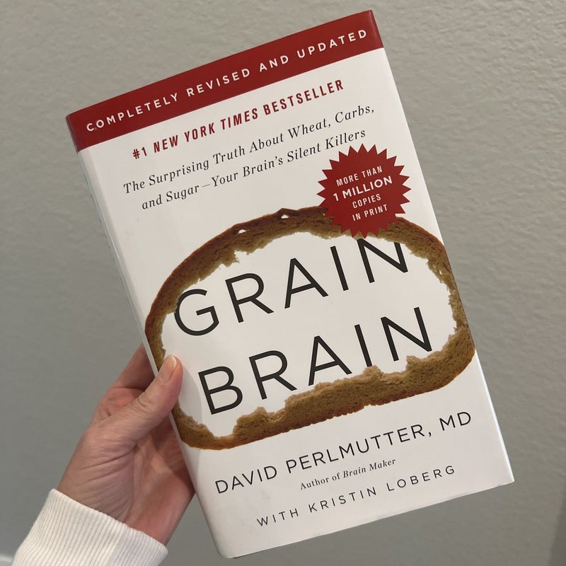 Grain Brain: The Surprising Truth by Perlmutter MD, David
