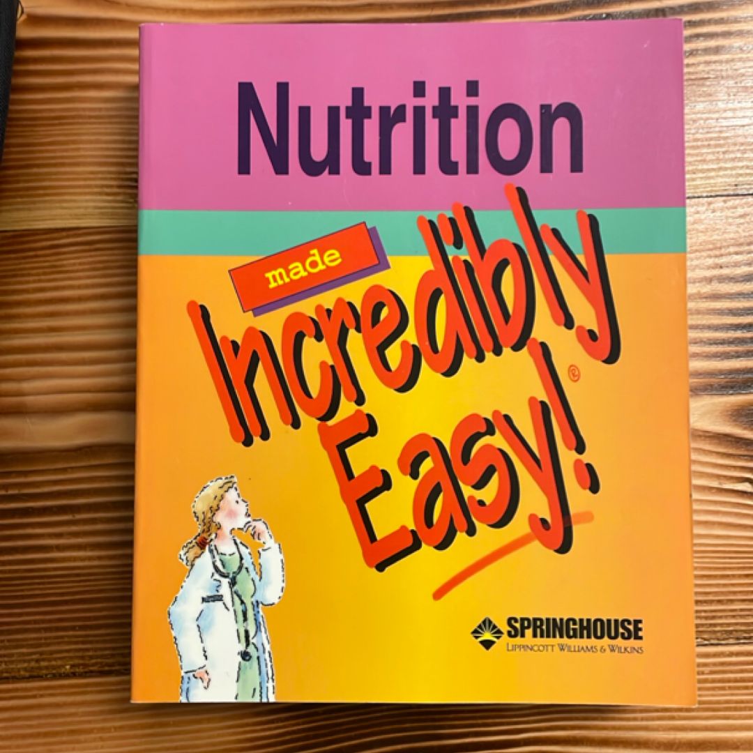 Nutrition Made Incredibly Easy!
