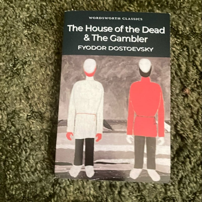 The House of the Dead and the Gambler