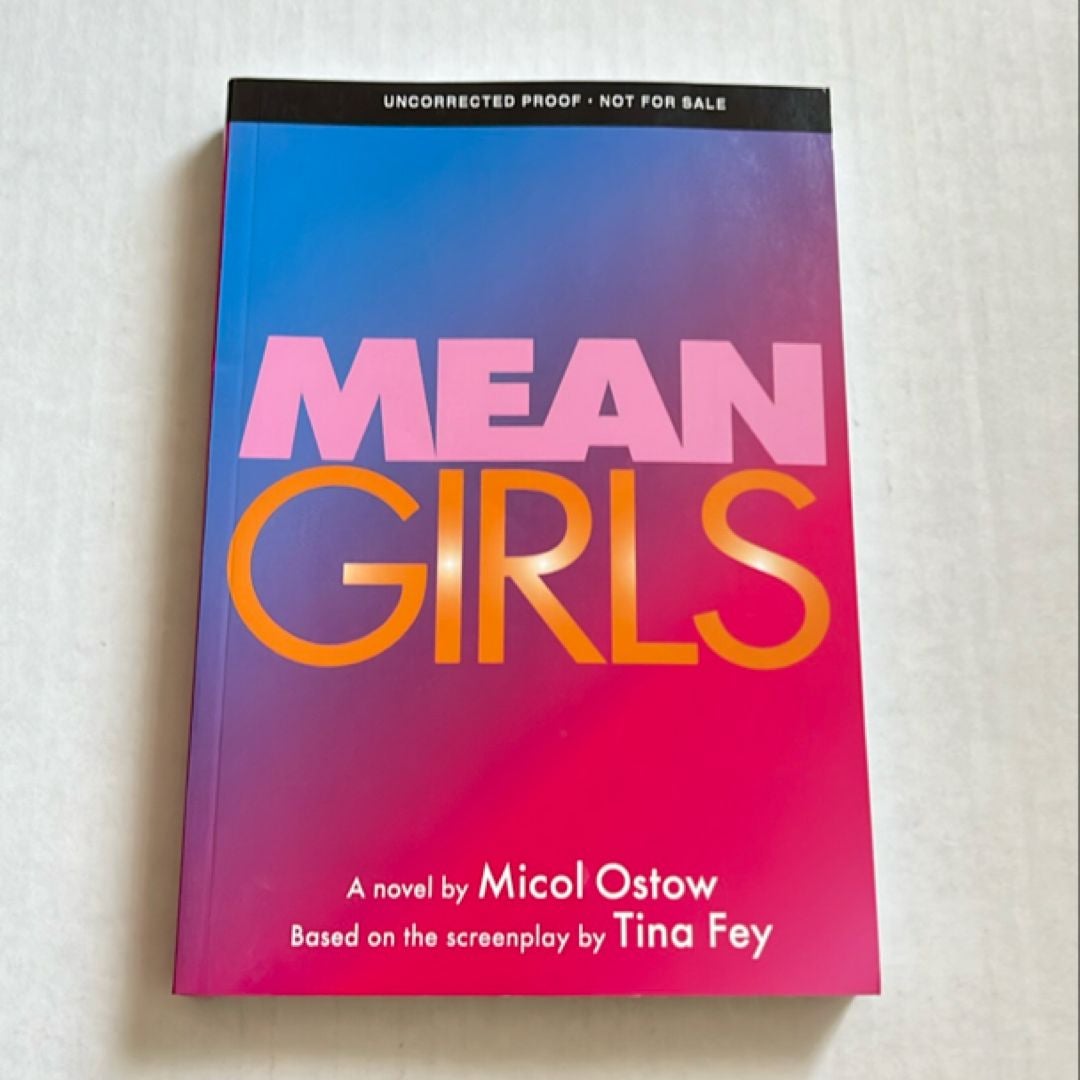 Mean Girls: a Novel