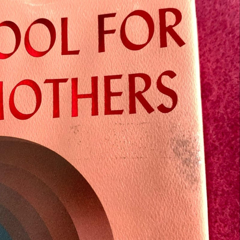 The School for Good Mothers